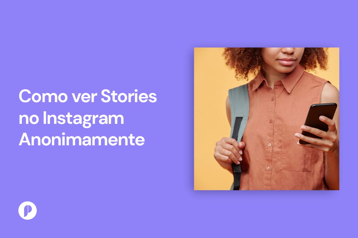 Como ver Stories no Instagram Anonimamente? Popularos